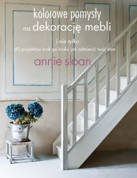 Kolorowe pomysły na dekorację mebli - Annie Sloan.webp